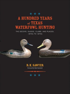 cover image of Hundred Years of Texas Waterfowl Hunting